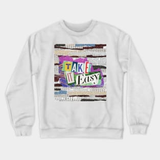 Take It Easy Paper Collage Crewneck Sweatshirt